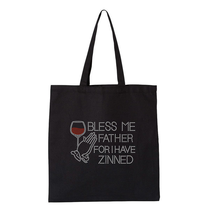 Rhinestone Bling Choose your Style Bless Me I Have Zinned Wine Drinks