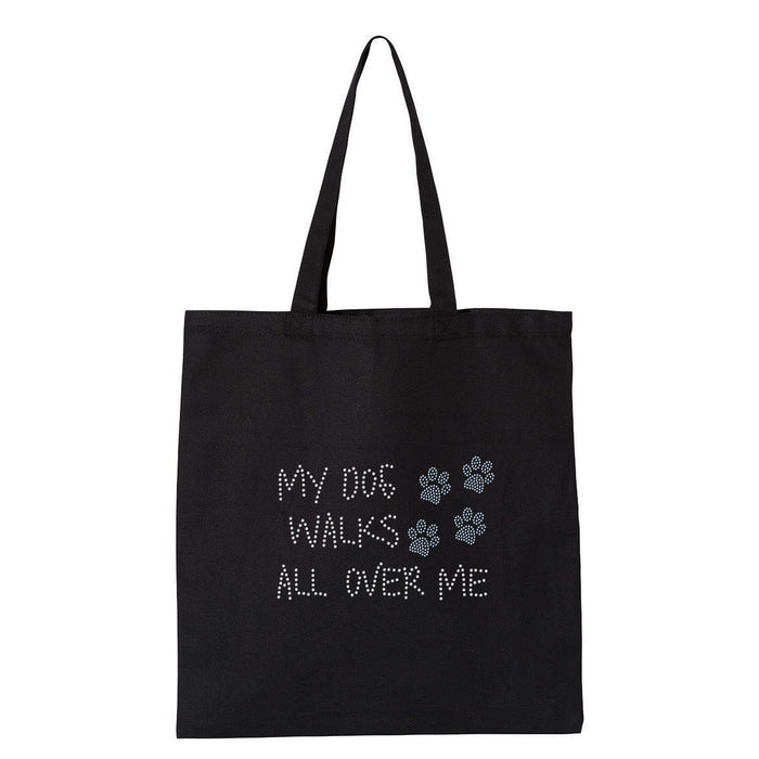 Rhinestone Bling Choose your Style My Dog Walks All Over Me Paw Pets