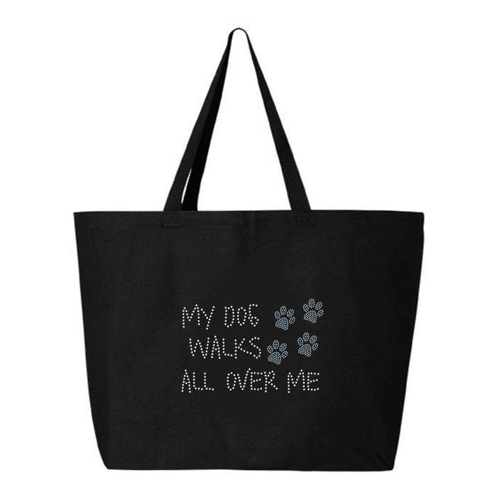 Rhinestone Bling Choose your Style My Dog Walks All Over Me Paw Pets