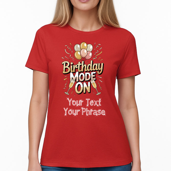 Custom Women’s T-Shirt – Birthdays DTF Print with Personalized Rhinestone Text