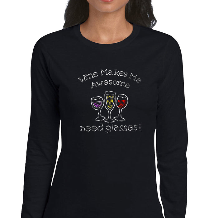 Rhinestone Bling Choose your Style Wine Makes Me Awesome Need Glassed Drinks