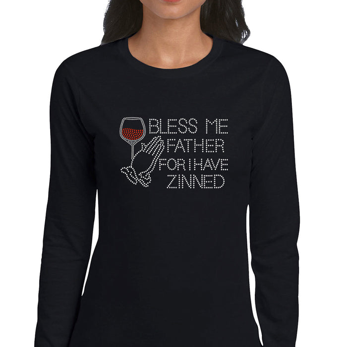 Rhinestone Bling Choose your Style Bless Me I Have Zinned Wine Drinks