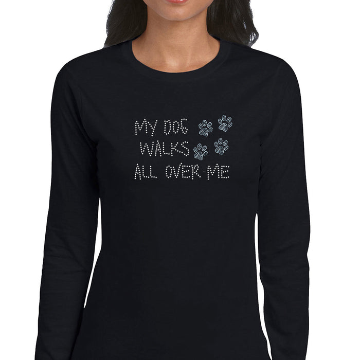 Rhinestone Bling Choose your Style My Dog Walks All Over Me Paw Pets