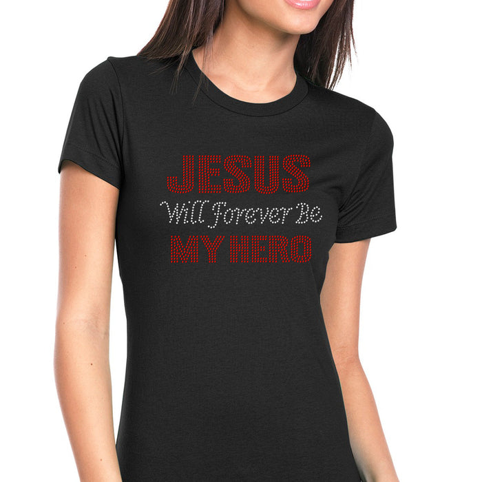 Rhinestone Bling Choose your Style Jesus Will forever be My Hero Religion