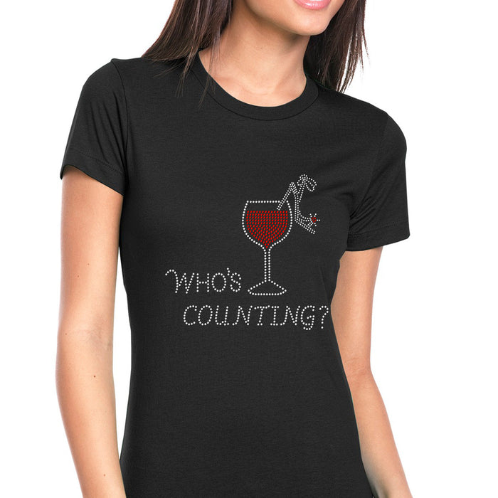 Rhinestone Bling Choose your Style Who's Counting Glass Red Wine Drinks