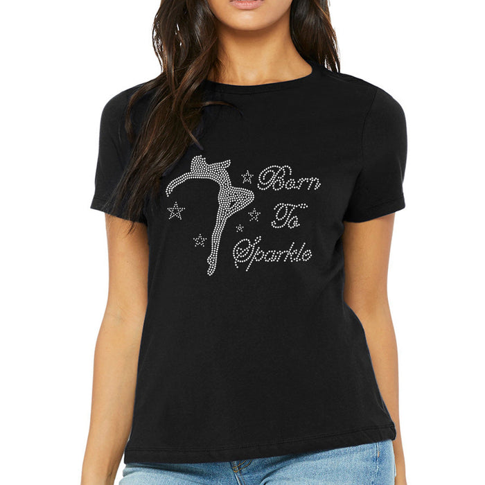 Rhinestone Bling Choose your Style Dancer Born To Sparkle Dance