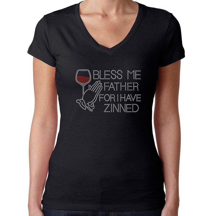 Rhinestone Bling Choose your Style Bless Me I Have Zinned Wine Drinks