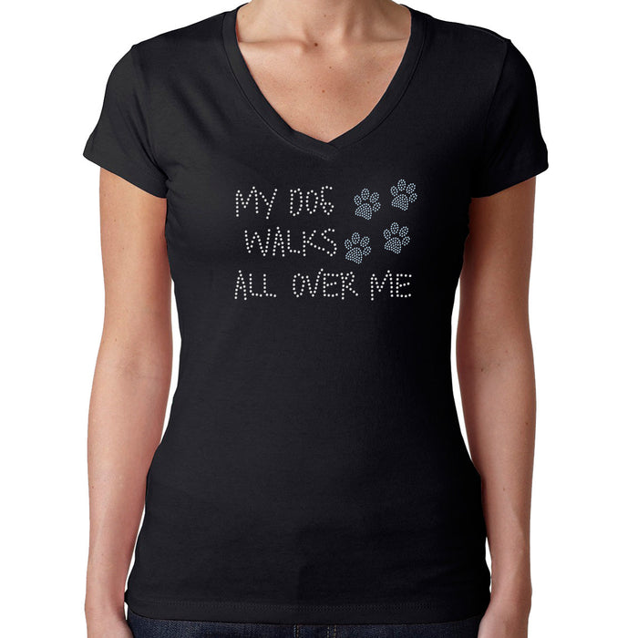 Rhinestone Bling Choose your Style My Dog Walks All Over Me Paw Pets