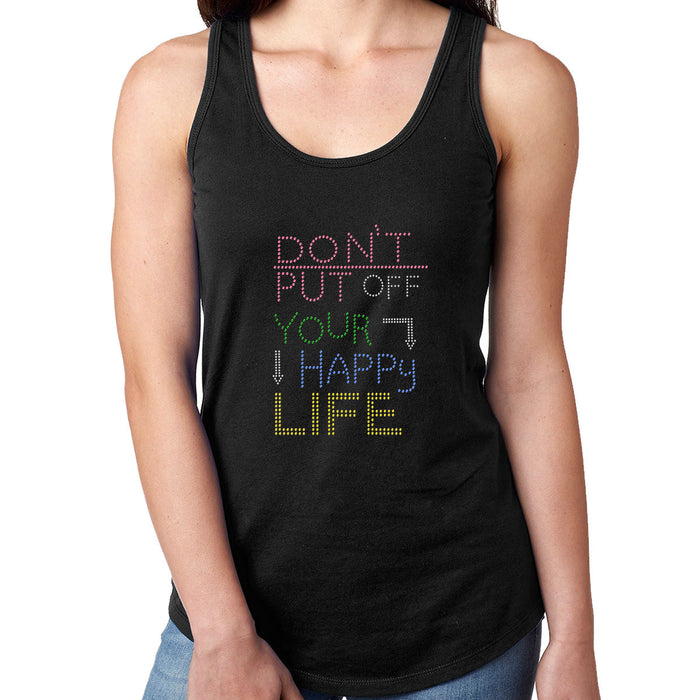 Rhinestone Bling Choose your Style Don't Put Off Your Happy Life Funny