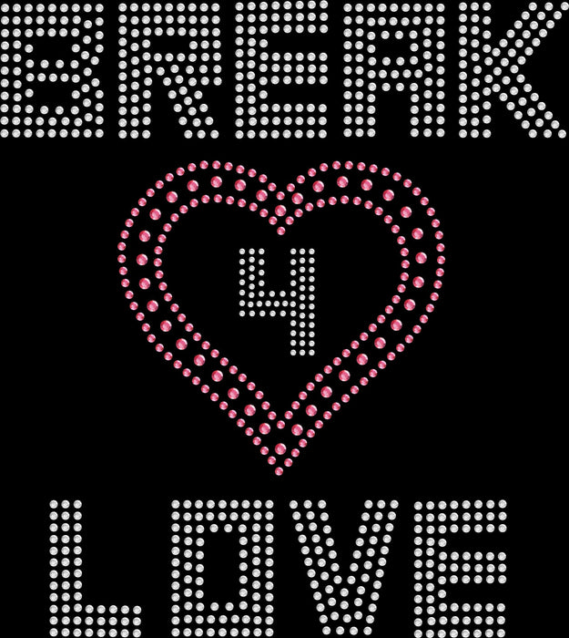 Rhinestone Bling Choose your Style Break 4 Love Pink Heart Valentine's