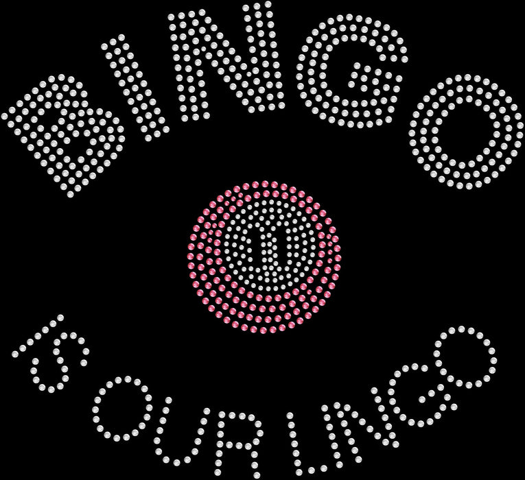 Rhinestone Bling Choose your Style Bingo is our Lingo Pink Leisure Casino