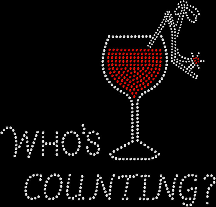 Rhinestone Bling Choose your Style Who's Counting Glass Red Wine Drinks