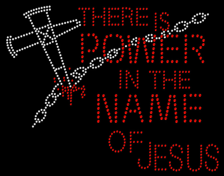 Rhinestone Bling Choose your Style There is Power Name of Jesus Religion